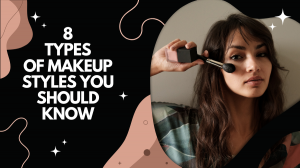 Makeup Styles Makeup Styles